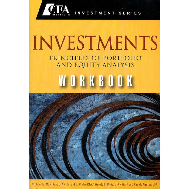 Investments Workbook: Principles Of Portfolio And Equity Analysis (CFA Institute Investment Series)(ISBN=9780470915820)