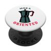 Really MOKA ORIENTED, Authentic Italian Coffee Maker Girl PopSockets Standard PopGrip