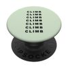 Motivational CLIMB Quote PopSockets Swappable PopGrip