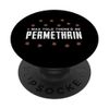 I Was Told There'd Be Permethrin Repellent PopSockets Swappable PopGrip