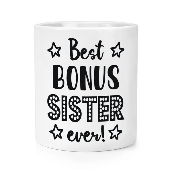 Best Bonus Sister Ever Makeup Brush Pencil Pot