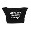 Flox Creative Makeup Bag Have You Seen My Sanity Black