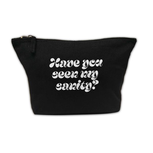 Flox Creative Makeup Bag Have You Seen My Sanity Black