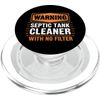 Funny Warning Septic Tank Cleaner With No Filter PopSockets PopGrip for MagSafe