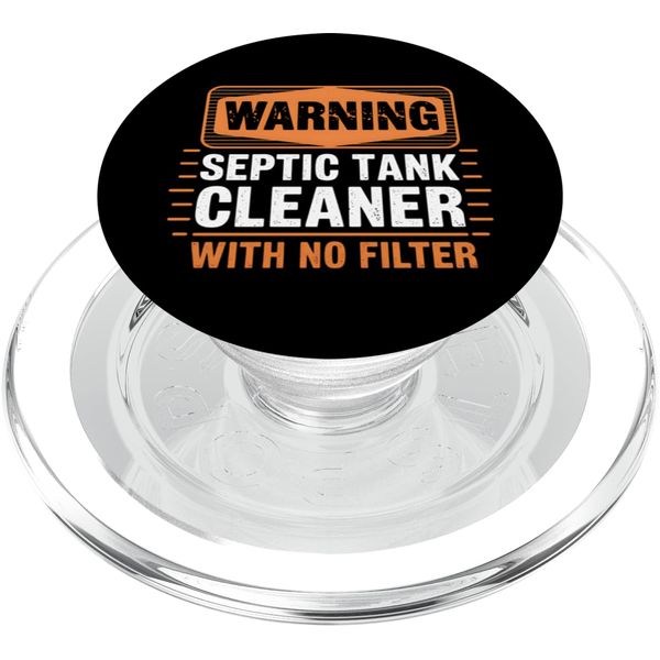 Funny Warning Septic Tank Cleaner With No Filter PopSockets PopGrip for MagSafe
