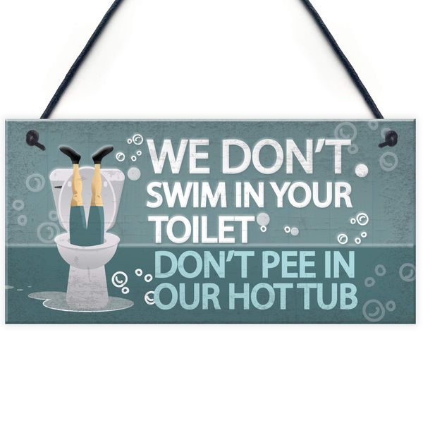 RED OCEAN Funny Dont Pee In Our Hot Tub Hanging Garden Shed Plaque Party Pool Wall Sign