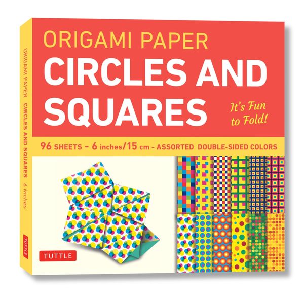 Origami Paper Circles and Squares 96 Sheets 6" (15 cm): Tuttle Origami Paper: Origami Sheets Printed with 12 Different Patterns (Instructions for 6 Projects Included)