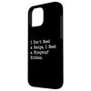 iPhone 16 Pro Max I Don’t Need Recipe I Need a Fireproof Kitchen Funny Cooking Case