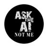AI Artificial Intelligence Ask the AI the artificial robot PopSockets Swappable PopGrip