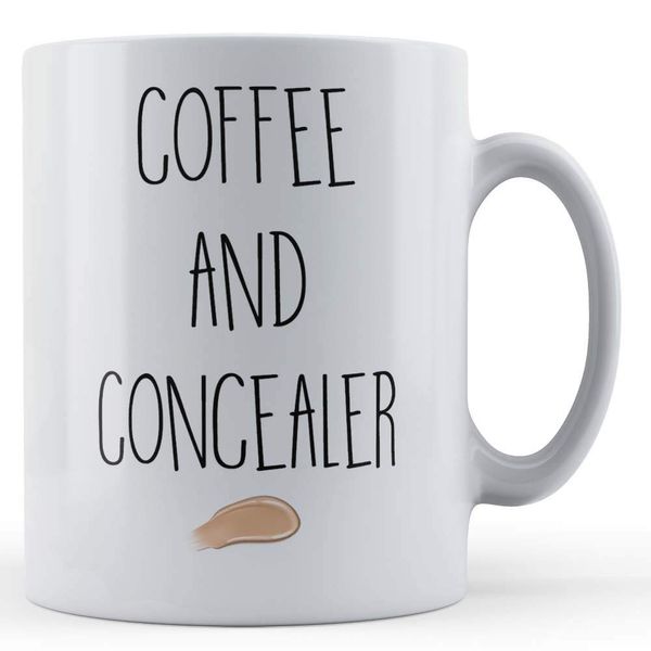 Funny Mug Makeup, Coffee, Coffee and Concealer - Gift Mug, Ceramic, 11fl.oz.