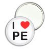 I Love PE - 77mm Round Compact Mirror