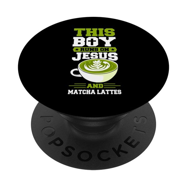 This Boy Runs On Jesus And Matcha Lattes PopSockets Standard PopGrip