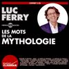 Les Mots De La Mythologie (3CD)