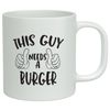 Shopagift This Guy Needs a Burger Funny White 10oz Novelty Gift Mug Cup