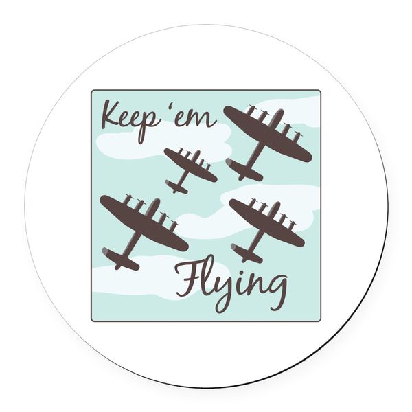 CafePress Keep Em Flying 5.5" Round Car Magnet Magnetic Bumper Display