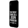 That Doesnt Like A Joseph Problem Name スマホケース iPhone XS Max 用