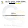 Elastic Placer (APPLICATOR), Orthodontic Instruments by G.S ONLINE STORE