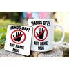 Hands Off! Personalised Custom Name Mug and Coaster Set Tea Coffe Cup Customised