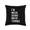 I'm Maja Doing Maja Things Throw Pillow