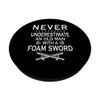 "Never Underestimate an old man" Fantasy Role Playing PopSockets Swappable PopGrip
