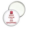 Keep Calm and Go Shopping - 77mm Round Compact Mirror
