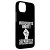 Introverts Unite Case for iPhone 14 Plus