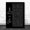 Skin Bones Black Script Song Lyric Quote Print