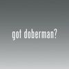 RDW (2X) Got Doberman - Decal - Die Cut - Vinyl