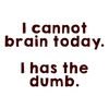 CafePress Cannot Brain Mugs 11 oz (325 ml) Ceramic Coffee Mug