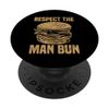 Respekt Tha Man Bun Man Bun PopSockets mit austauschbarem PopGrip