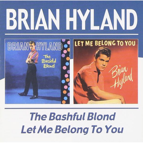 THE BASHFUL BLON / LET ME BELONG TO YOU
