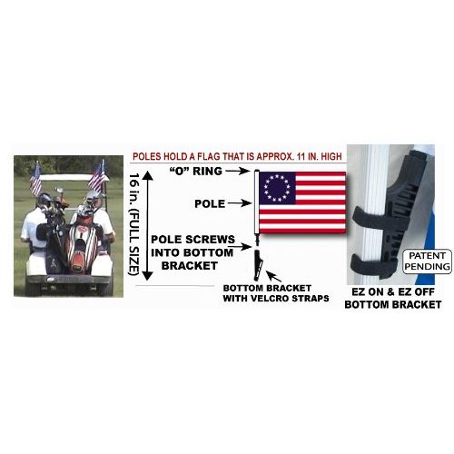 SSP Flags Betsy Ross Golf Cart Flag EZ On & Off Bracket