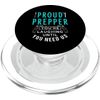 Proud Prepper Prepping Design PopSockets PopGrip for MagSafe
