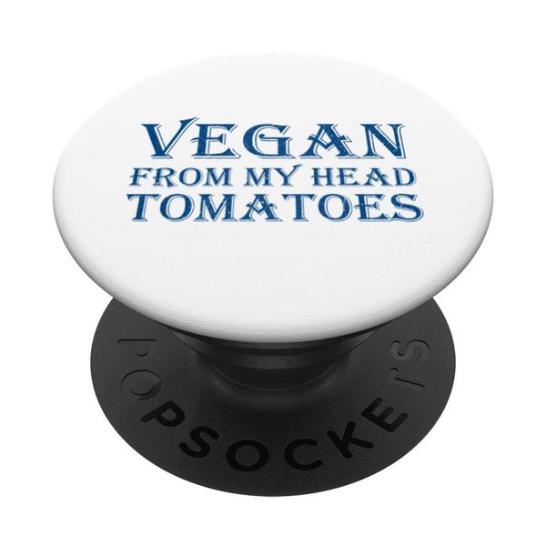 Vegan From My Head Tomatoes PopSockets mit austauschbarem PopGrip