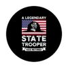 A legendary State Trooper retired State Trooper PopSockets Swappable PopGrip