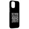 iPhone 14 Pro Max Wisdom Tooth Extraction So Wise Wisdom Teeth Case