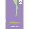 In Midlife: A Jungian Perpective by Stein, Murray