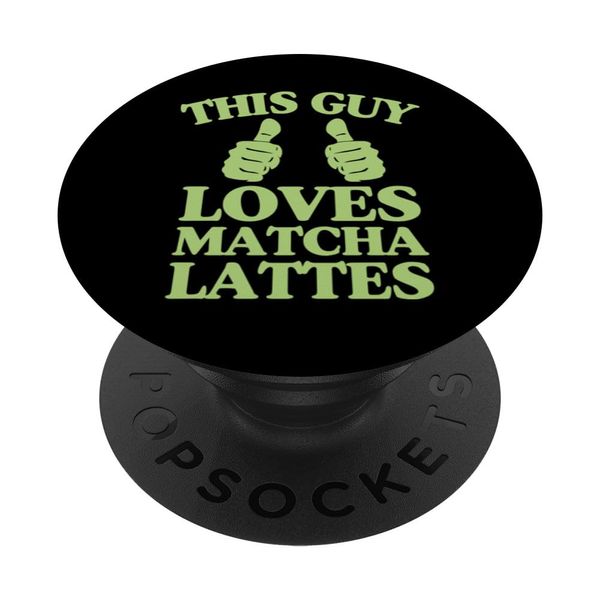 This Guy Loves Matcha Lattes Two Thumbs Matcha Latte Lover PopSockets Standard PopGrip