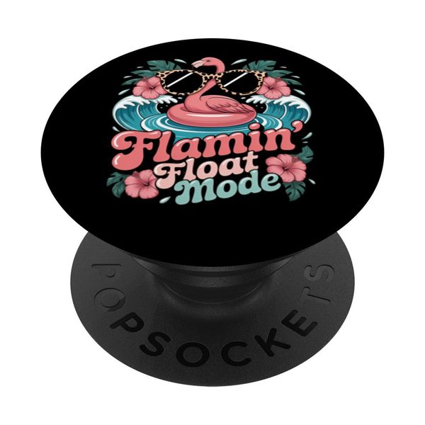 Flamin' Float Mode Tropical Flamingo Fun PopSockets Adhesive PopGrip
