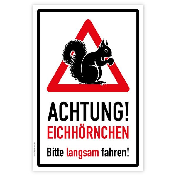 Aufkleber Hinweis Warnung „Achtung Eichhörnchen! Bitte langsam fahren“ Sticker Folie | Größe wählbar Made in Germany, Größen Name: 20x30 cm