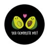 Funny Avocado You Complete Me Cute Avocado PopSockets Swappable PopGrip