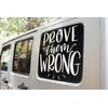 JasonCarlMorgan StickerCreations Prove Them Wrong Inspirational Sticker 280mm White