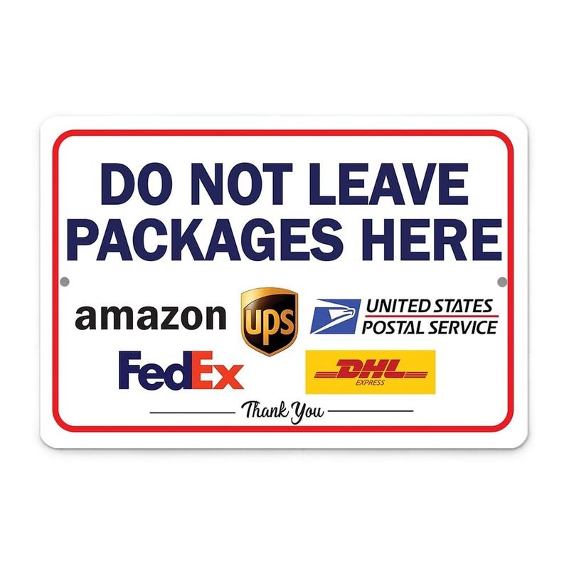 Delivery Instructions - Do Not Leave Packages Here Sign - 8