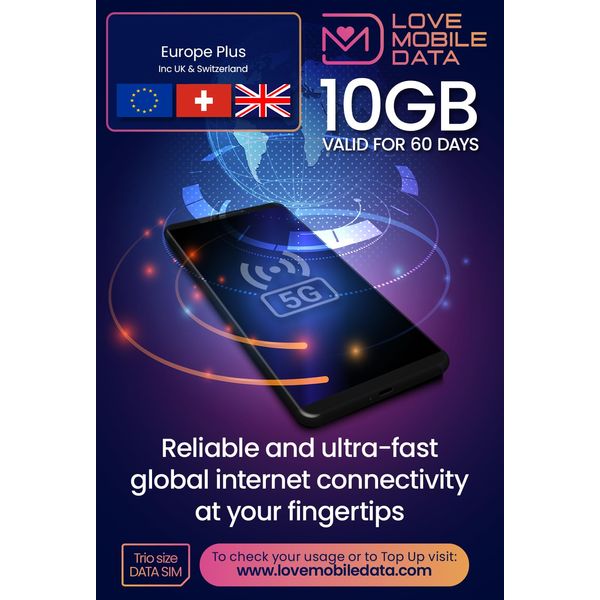 International Multi-Network 4G/5G Data SIM (perfect for Wifi Routers, Tablets & Phones) - Europe Plus UK & Switzerland - 10GB - 60 DAYS - LOVE MOBILE DATA