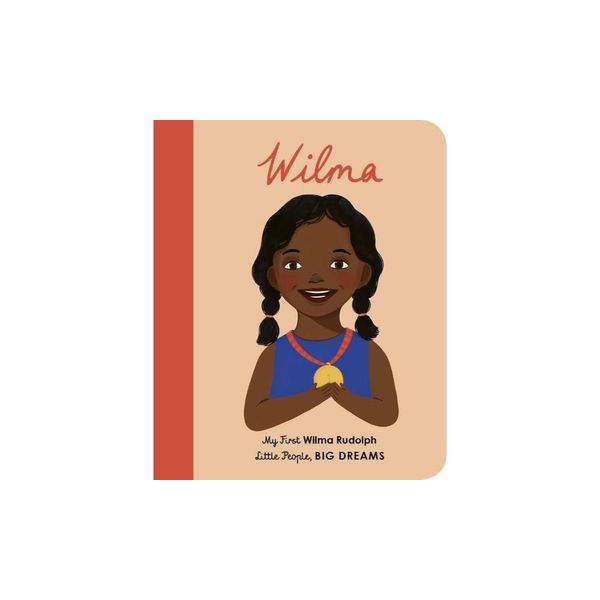 Wilma Rudolph: My First Wilma Rudolph (27) (Little People, BIG DREAMS)