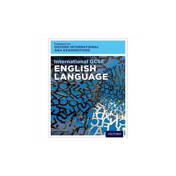 International GCSE English Language for Oxford International AQA Examinations: Print Textbook 牛津