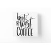 JasonCarlMorgan StickerCreations But First Coffee Sticker 280mm Charcoal Grey