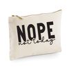 60 Second Makeover Limited Nope Not Today Makeup Bag Funny Make Up Bag