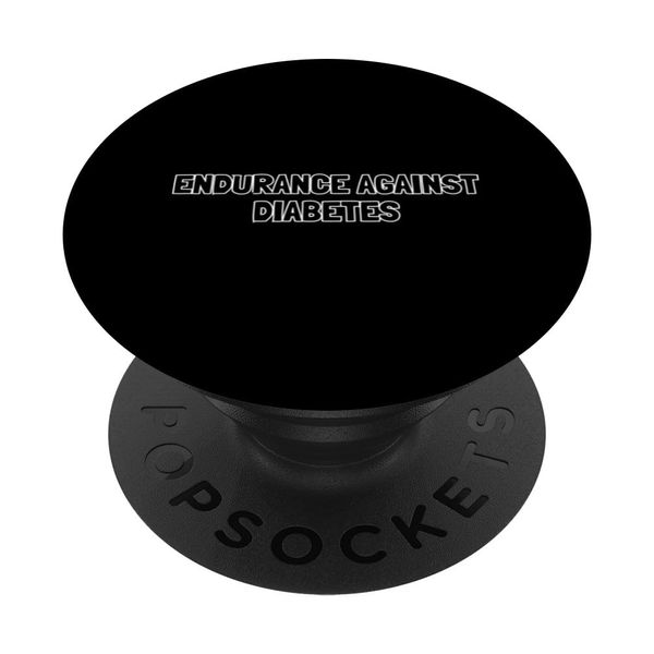 Endurance Against Diabetes - Diabetes Supplements PopSockets Standard PopGrip