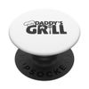 Father's Day BBQ Daddy's Grill Grilling PopSockets Swappable PopGrip
